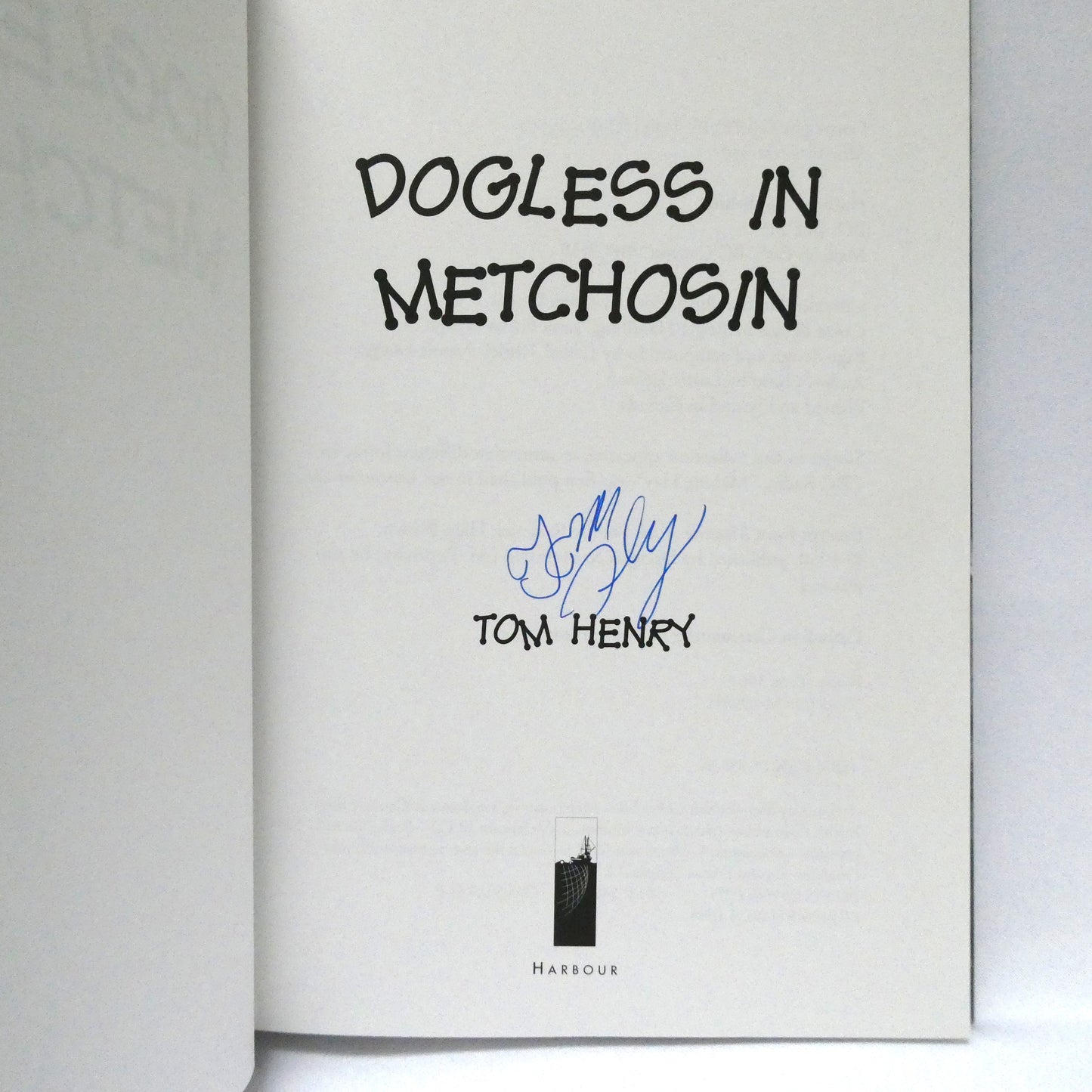 DOGLESS IN METCHOSIN, Living in the Country Short Stories, by Tom Henry (1st Ed. SIGNED)