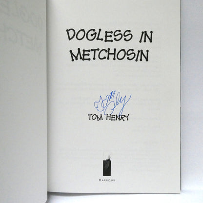 DOGLESS IN METCHOSIN, Living in the Country Short Stories, by Tom Henry (1st Ed. SIGNED)