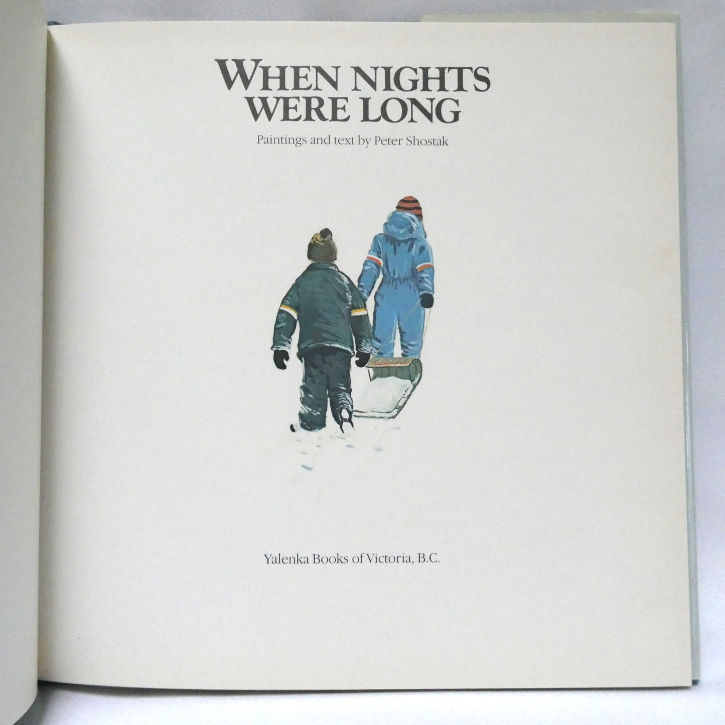 WHEN NIGHTS WERE LONG, Paintings and Text by Peter Shostak (1st Ed. SIGNED)