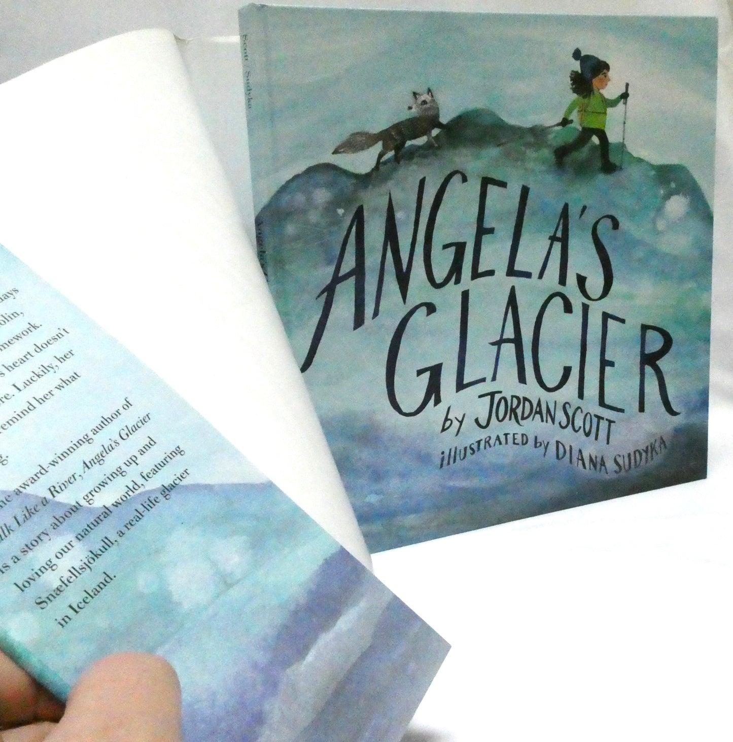 ANGELA'S GLACIER, by Jordan Scott, Illustrated by Diana Sudyka (1st Ed. SIGNED)