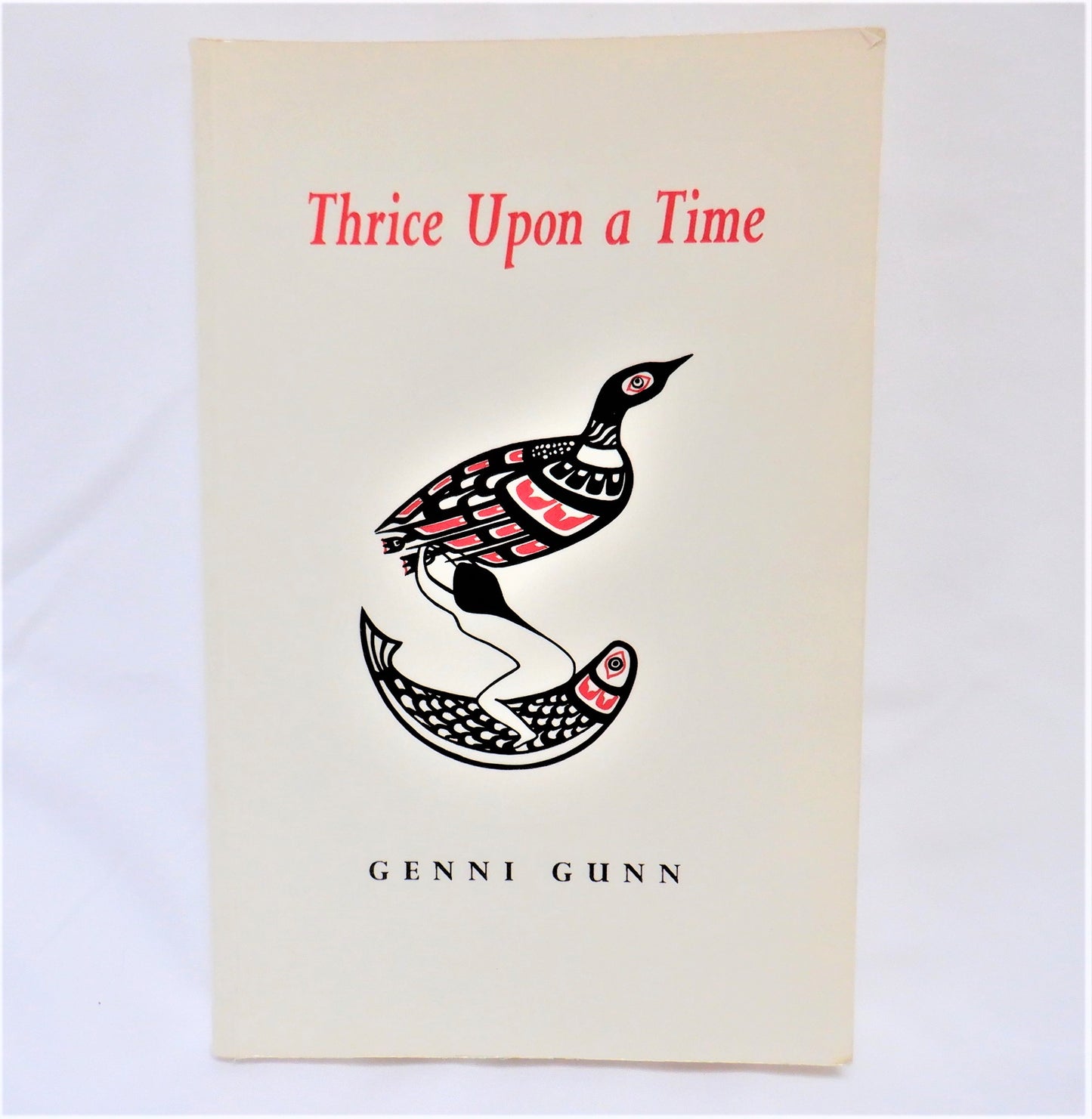 THRICE UPON A TIME, A Native Legend Novel by Genni Gunn (1990 1st Ed.)