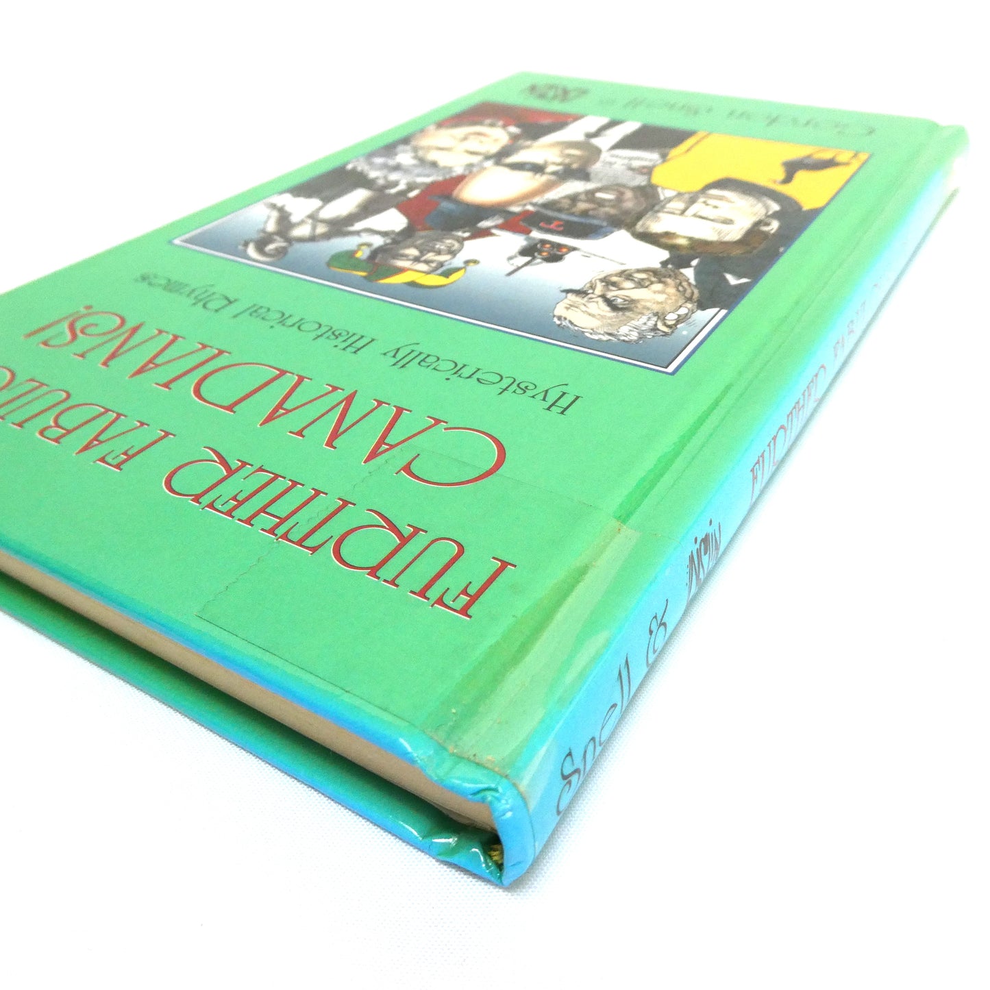 FURTHER FABULOUS CANADIANS! Hysterically Historical Rhymes by Gordon Snell & AISLIN (2004 1st Ed.)