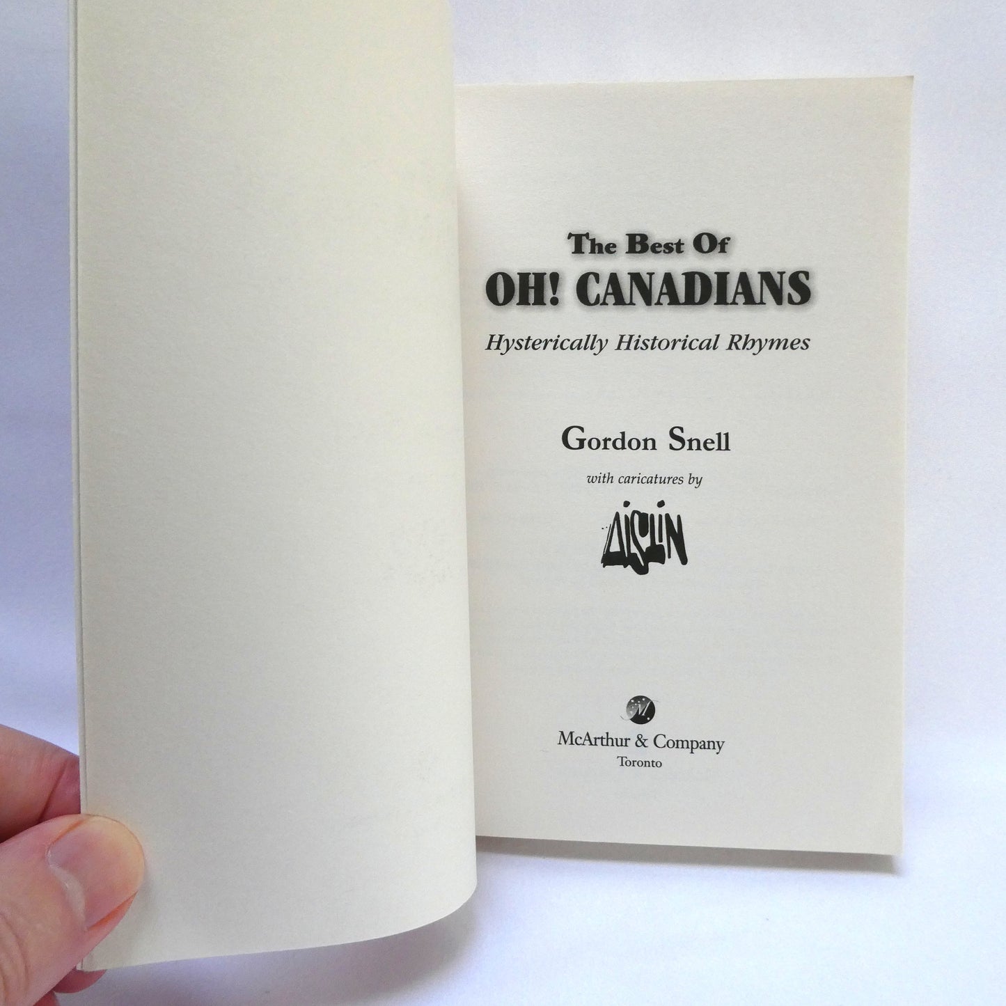 THE BEST OF OH! CANADIANS, By Gordon Snell & AISLIN (2000 1st Ed.)