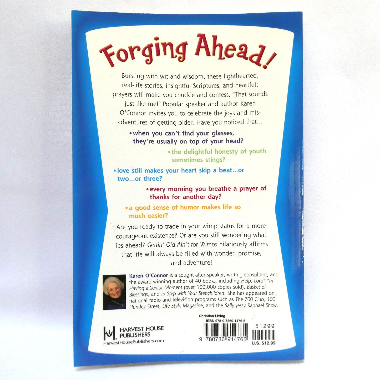GETTIN' OLD AIN'T FOR WIMPS, Inspirations and Stories to Warm Your Heart and Tickle Your Funny Bone, by Karen O'Connor (2004 1st Ed.)