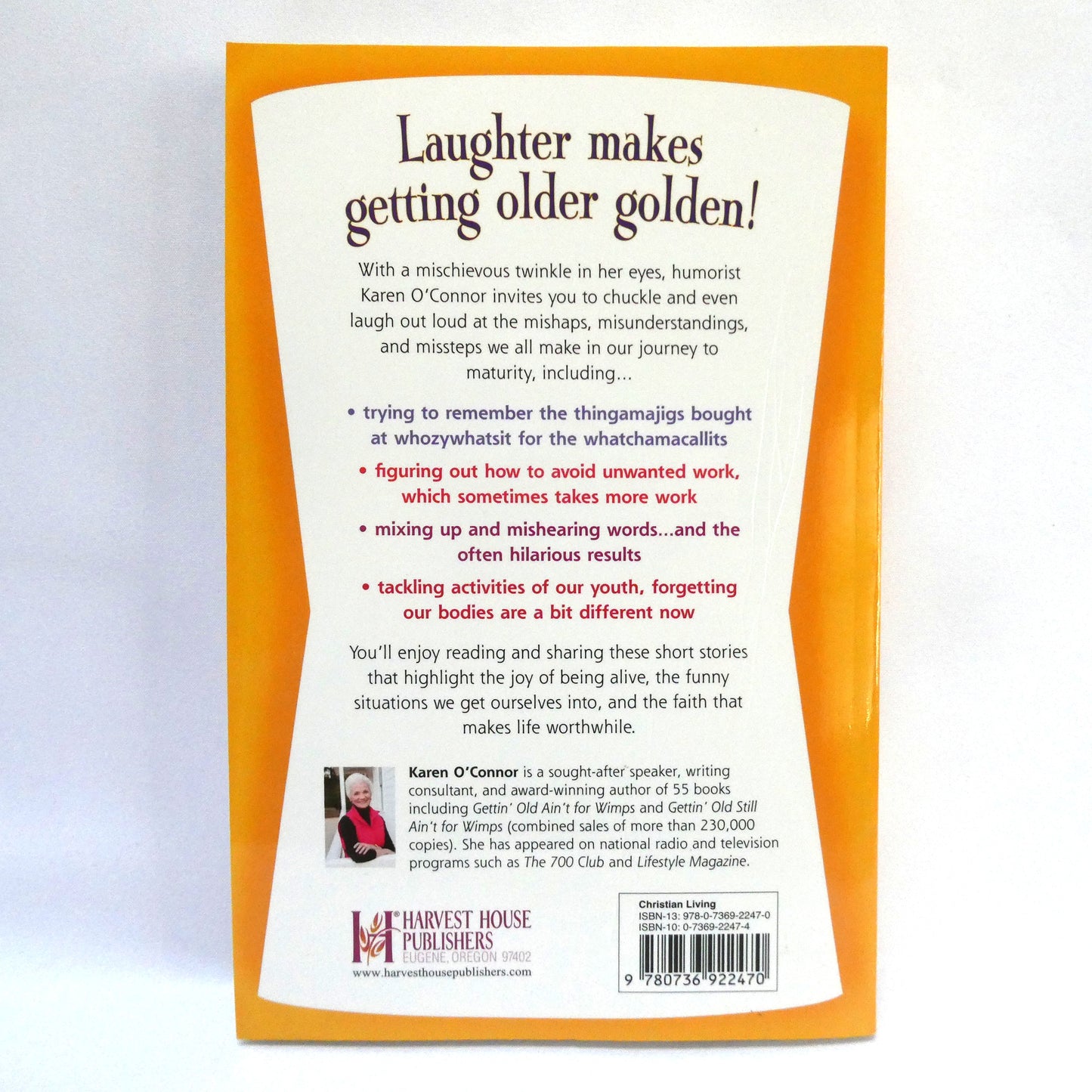 THE GOLDEN YEARS AIN'T FOR WIMPS, Humorous Stories for your Senior Moments, by Karen O'Connor (2008 1st Ed.)
