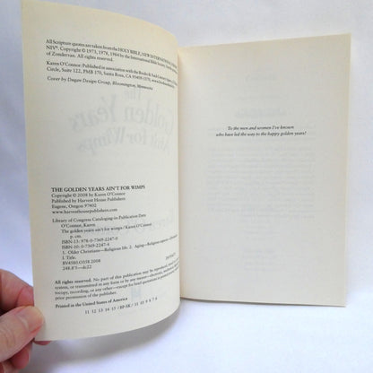 THE GOLDEN YEARS AIN'T FOR WIMPS, Humorous Stories for your Senior Moments, by Karen O'Connor (2008 1st Ed.)