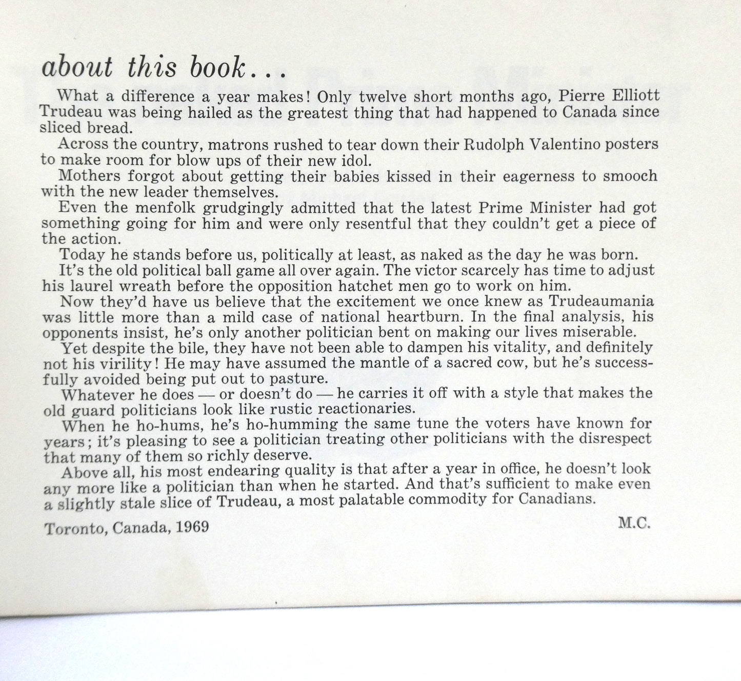 THE NAKED PRIME MINISTER, or how Pierre Elliott Trudeau gave his all to the Canadian Public, a funny kind of love story by Michael Cowley (1969 1st Ed.)