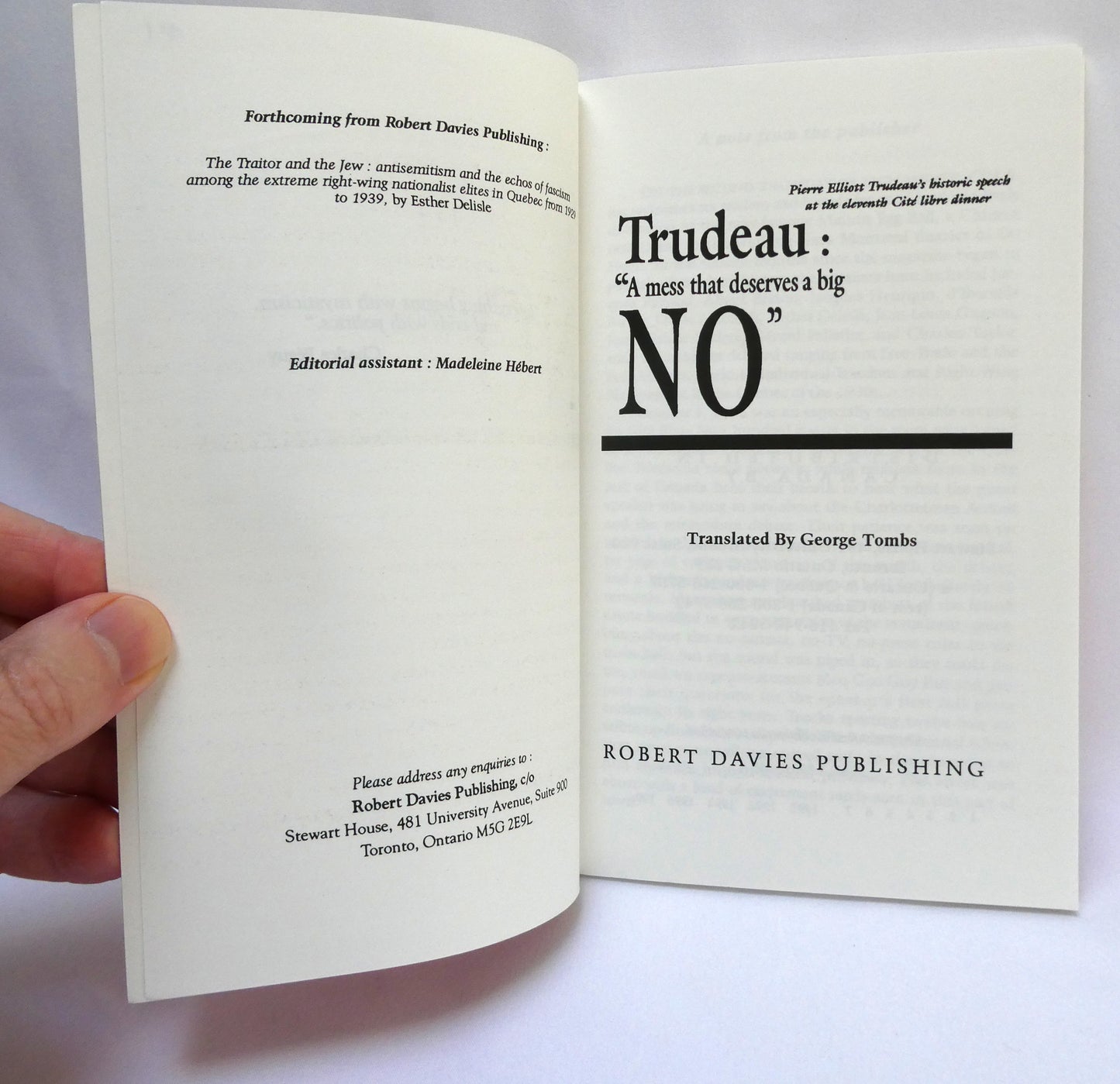 TRUDEAU: A MESS THAT DESERVES A BIG NO, The October speech that rocked the country, followed by a salient question-and-answer period, by Robert Davies Publishing (1992 1st Ed.)