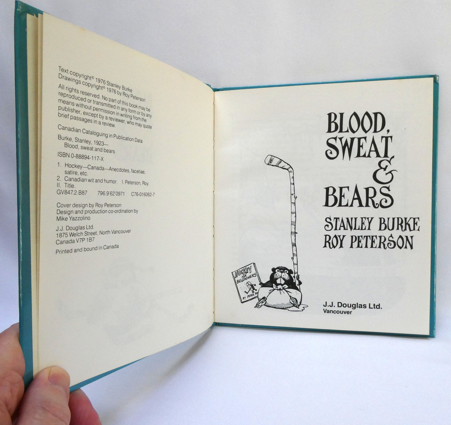 BLOOD, SWEAT & BEARS, Political Hockey Humour by Stanley Burke and Roy Peterson (1976 1st Ed.)