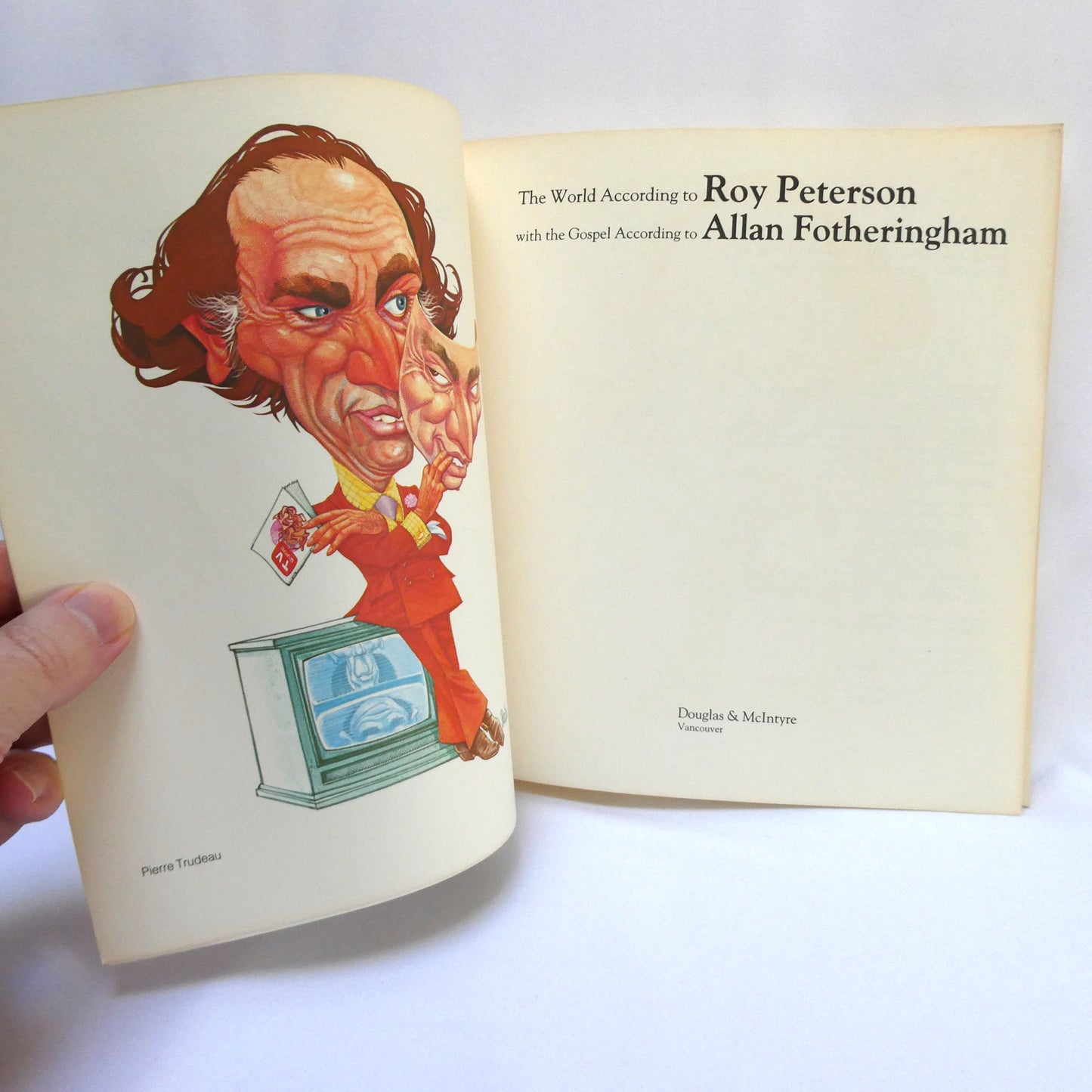 THE WORLD ACCORDING TO ROY PETERSON, With The Gospel According to Allan Fotheringham (1979 1st Ed.)