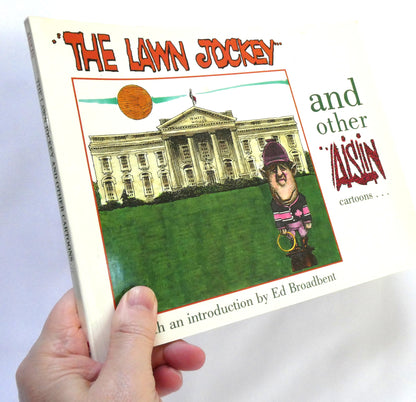 THE LAWN JOCKEY, And Other AISLIN Cartoons by Terry Mosher (1989 1st Ed.)