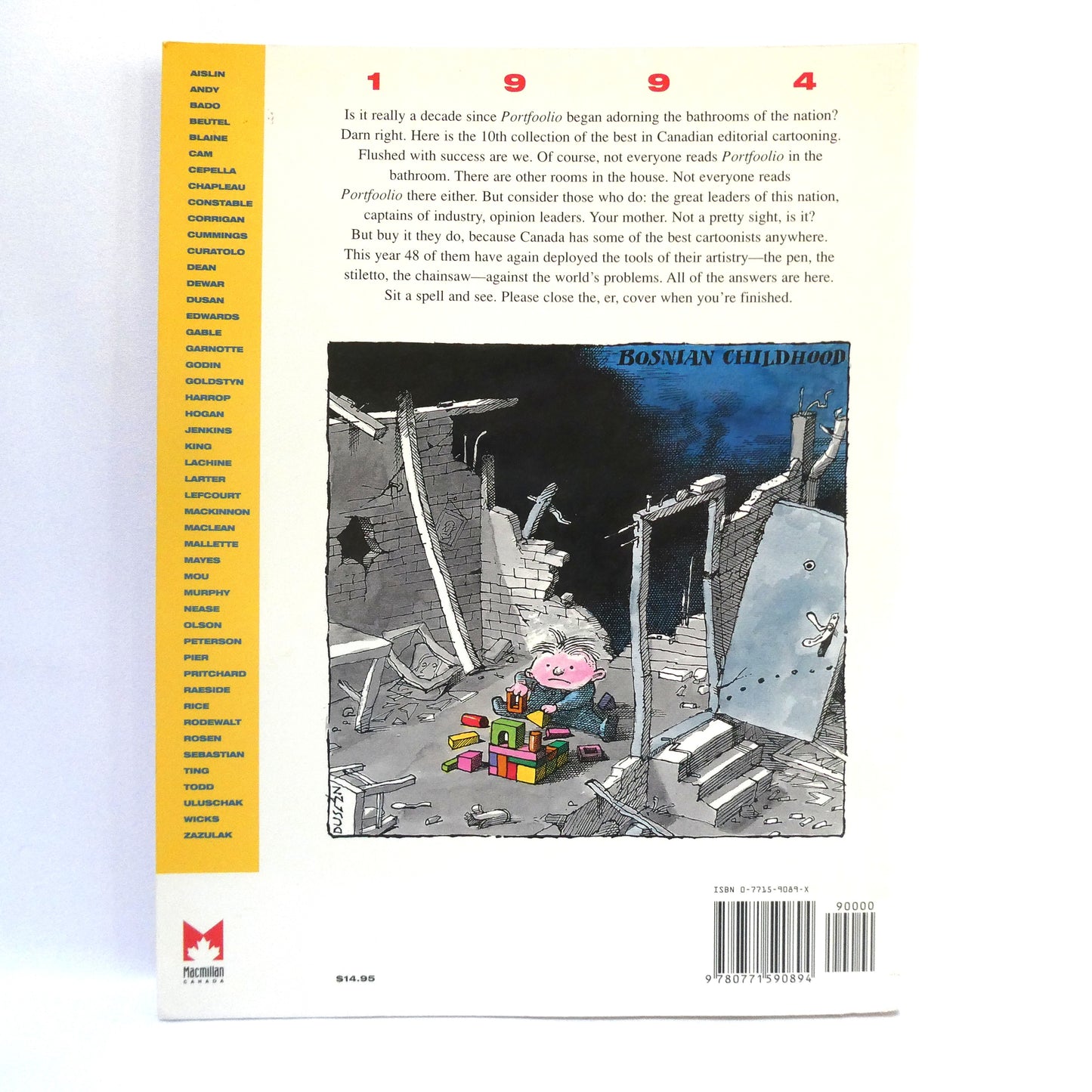 PORTFOOLIO 10, The Year's Best Canadian Editorial Cartoons, Text by Ken MacQueen, Edited by Guy Badeaux  (1994 1st Ed.)
