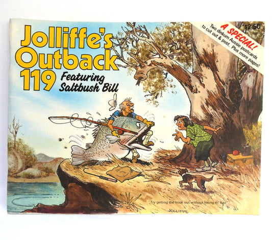 JOLLIFFE'S OUTBACK 119 FEATURING SALTBUSH BILL, A Collection of Australian Cartoons, by Eric Jolliffe (1986 1st Ed.)