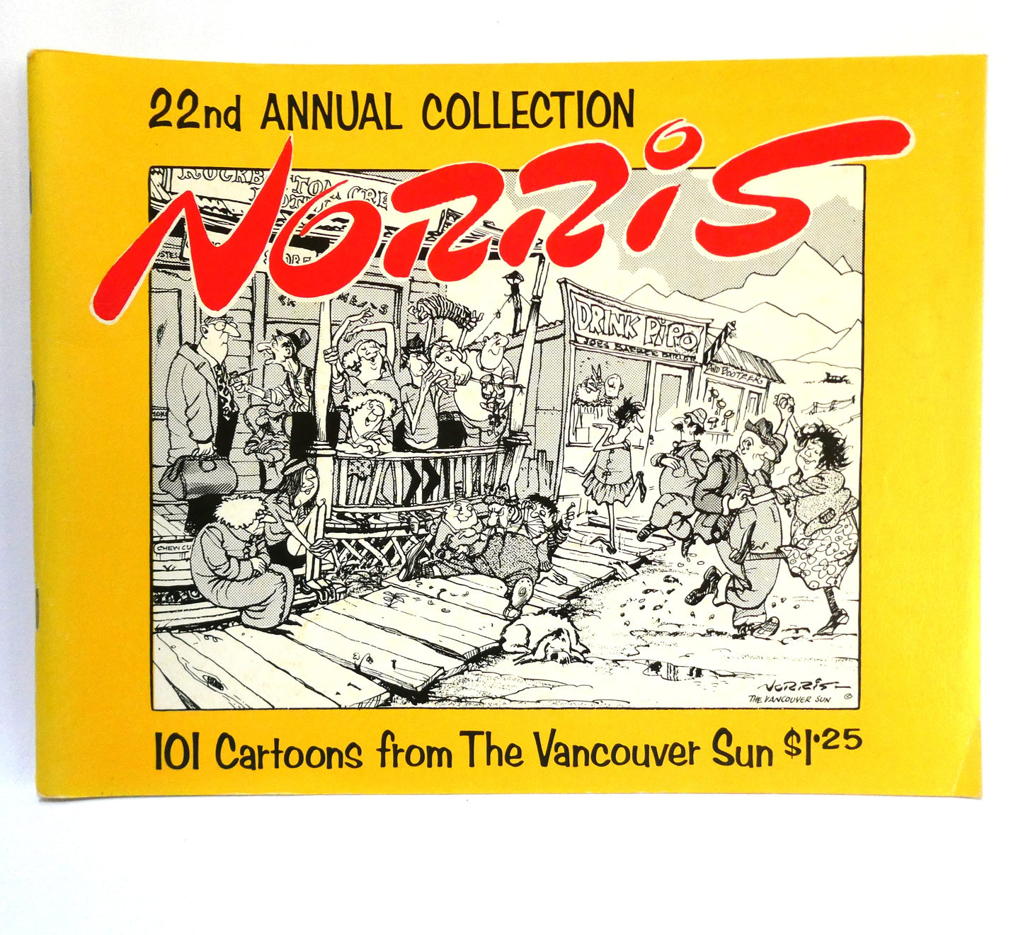 NORRIS, 22th Annual Collection of 101 Cartoons from The Vancouver Sun (1973 1st Ed.)