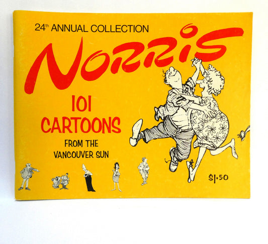 NORRIS, 24th Annual Collection of 101 Cartoons from The Vancouver Sun (1975 1st Ed.)