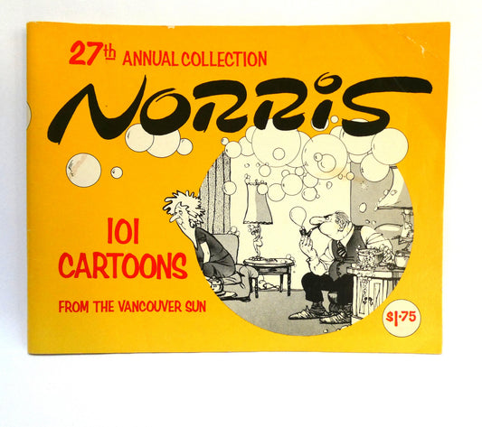 NORRIS, 27th Annual Collection of 101 Cartoons from The Vancouver Sun (1978 1st Ed.)