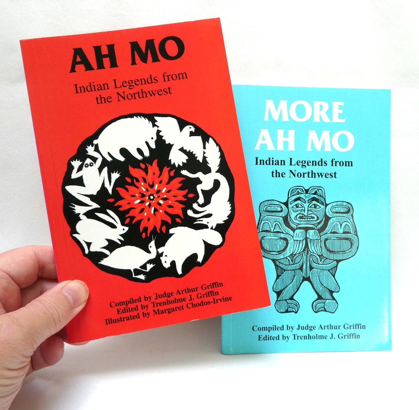 INDIAN LEGENDS FROM THE NORTHWEST, by Judge Arthur Griffin, Two-Book Special Package, Includes Ah Mo, and More Ah Mo