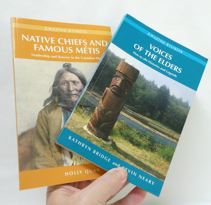 AMAZING STORIES, Two-Book Special Package Includes Native Chiefs And Famous Métis, and Voices of The Elders