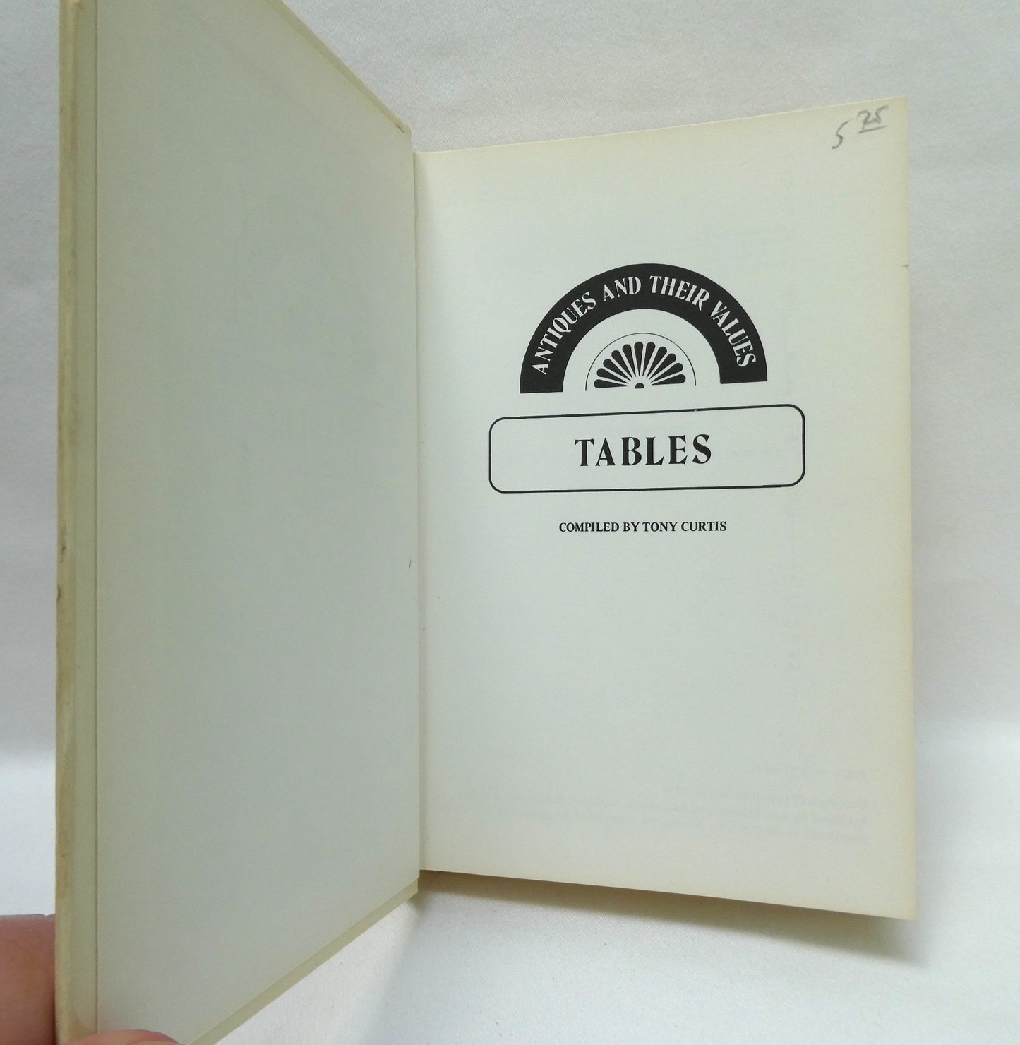 TABLES, ANTIQUES AND THEIR VALUES, Collectors Pocket Guide by Tony Curtis (1979 1st Ed.)