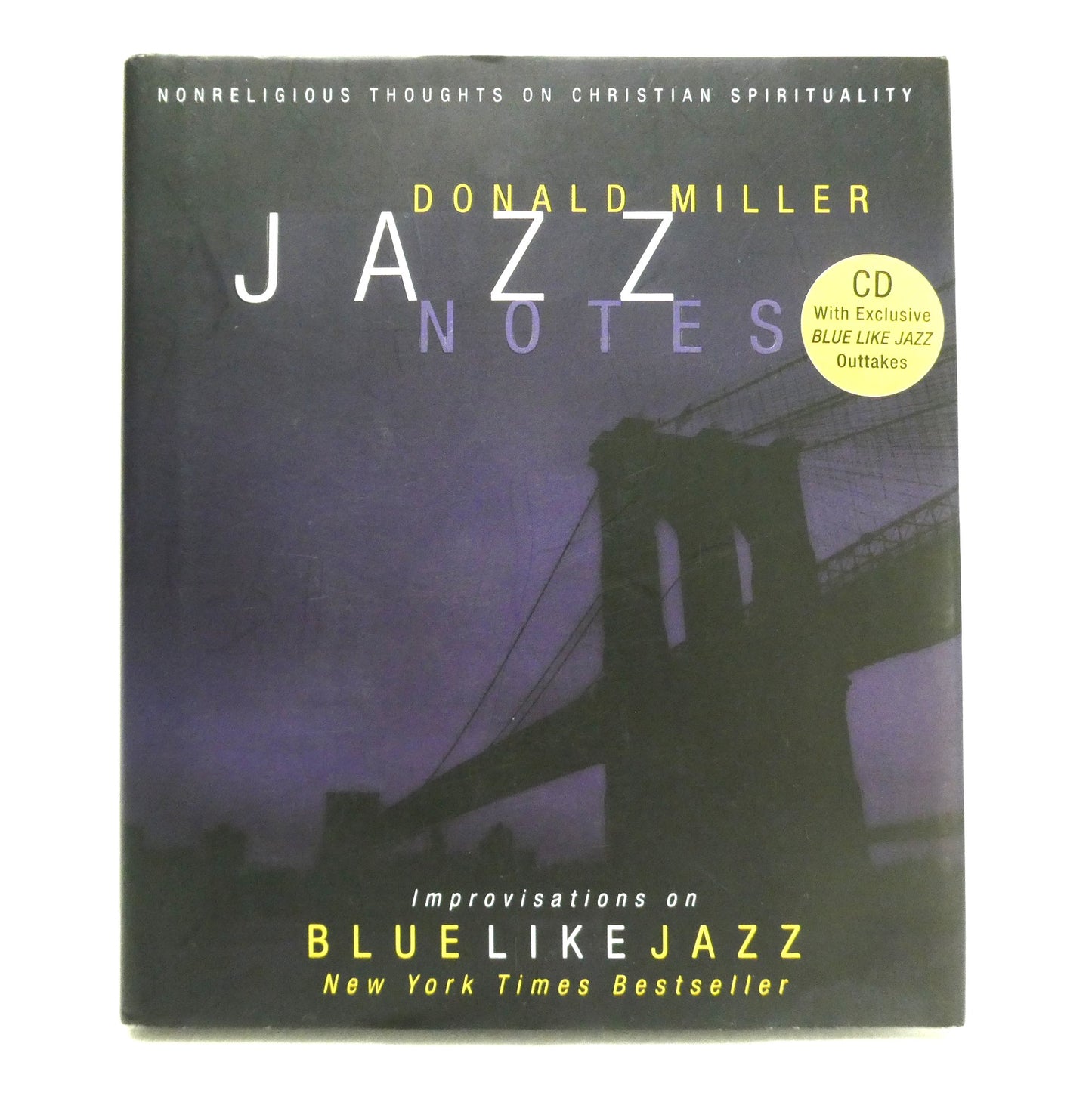 JAZZ NOTES, Non Religious Thoughts on Christian Spirituality by Donald Miller, with Bonus CD!