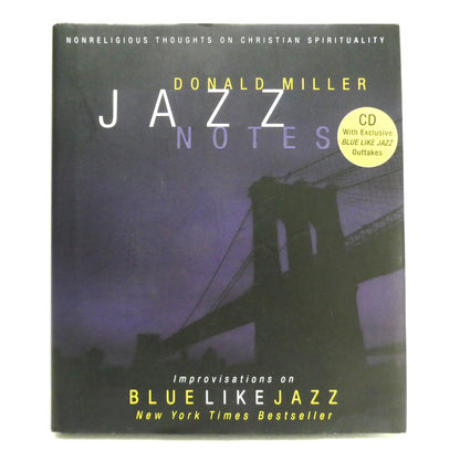 JAZZ NOTES, Non Religious Thoughts on Christian Spirituality by Donald Miller, with Bonus CD!