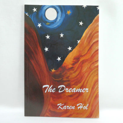 THE DREAMER, Poetry by Karen Hol (1st Ed. SIGNED)