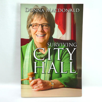 SURVIVING CITY HALL, by Donna MacDonald (1st Ed. SIGNED)