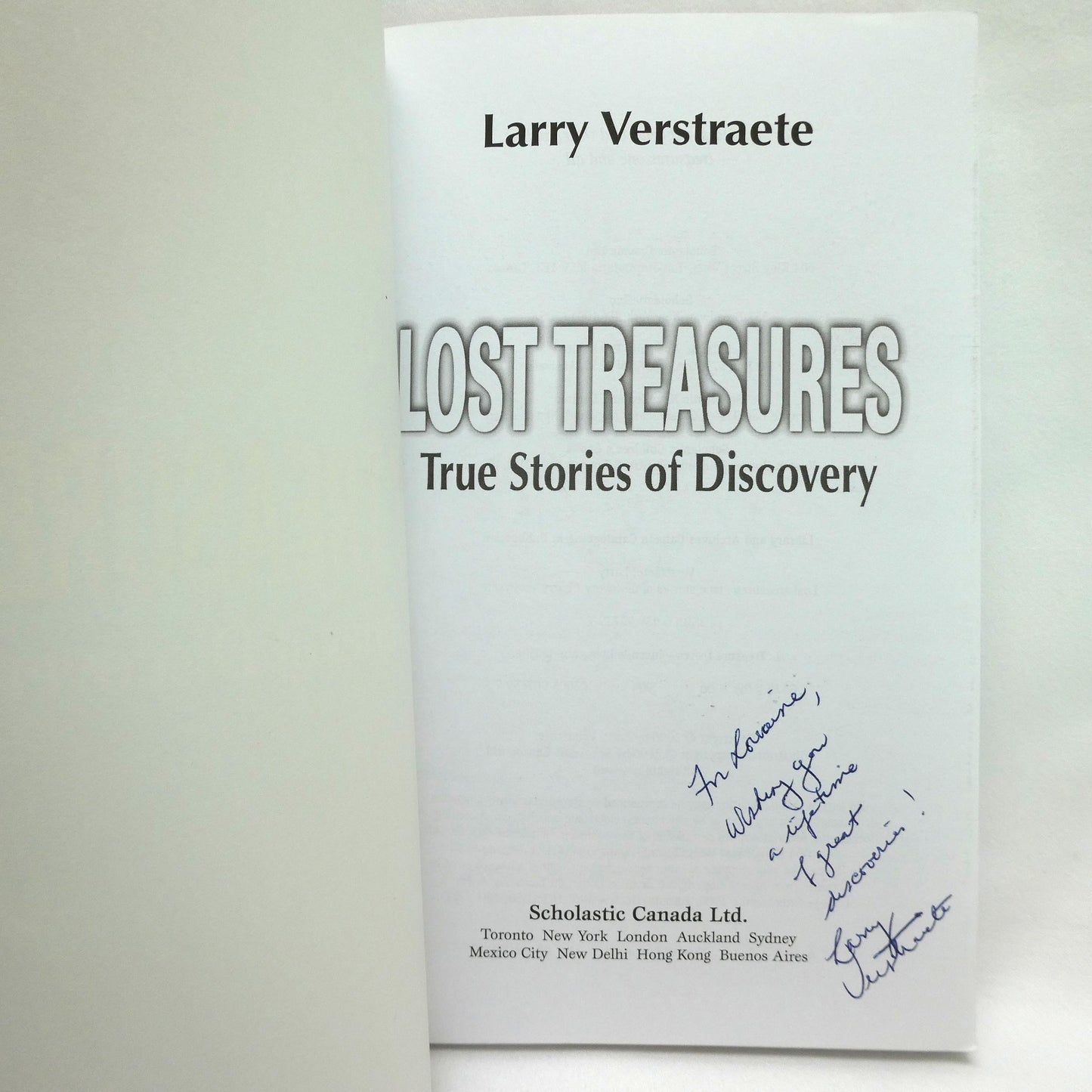 LOST TREASURES, True Stories of Discovery by Larry Verstraete (1st Ed. SIGNED)