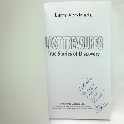 LOST TREASURES, True Stories of Discovery by Larry Verstraete (1st Ed. SIGNED)
