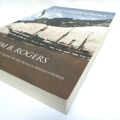 THE MYSTERY OF THE SS SOUTHERN CROSS, A Novel by Tim B. Rogers (1st Ed. SIGNED)