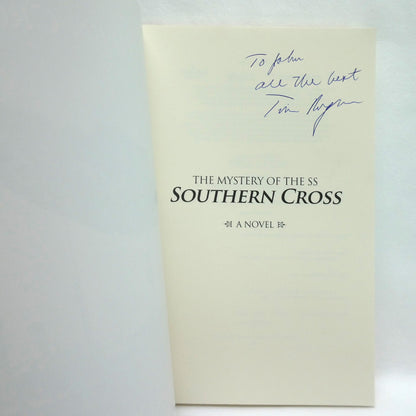 THE MYSTERY OF THE SS SOUTHERN CROSS, A Novel by Tim B. Rogers (1st Ed. SIGNED)