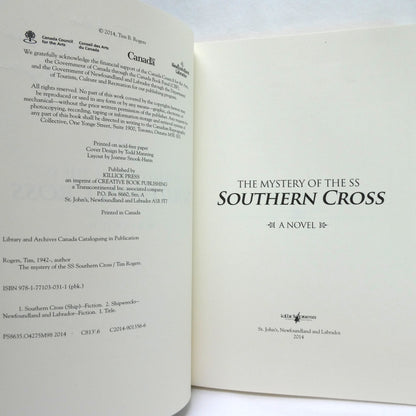 THE MYSTERY OF THE SS SOUTHERN CROSS, A Novel by Tim B. Rogers (1st Ed. SIGNED)
