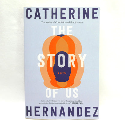 THE STORY OF US, A Novel by Catherine Hernandez (1st Ed. SIGNED)