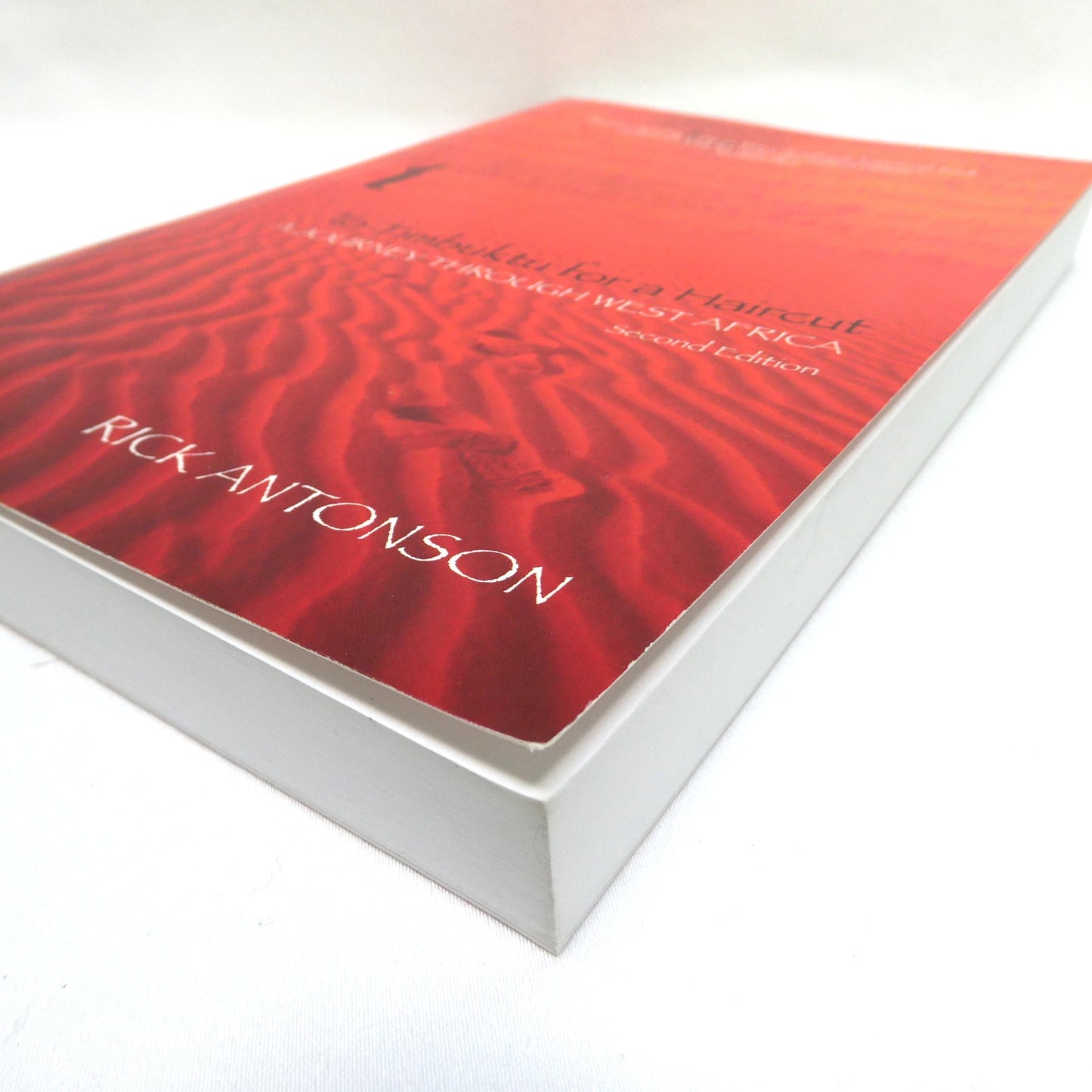 TO TIMBUKTU FOR A HAIRCUT, A Journey Through West Africa, by Rick Antonson (1st Ed. SIGNED)