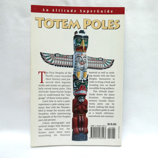 TOTEM POLES, An Altitude Superguide, by Pat Kramer (1st Ed. SIGNED)