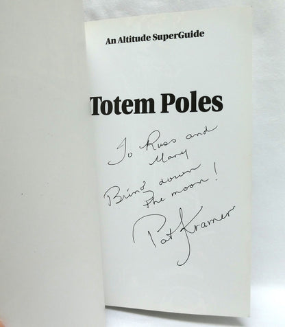 TOTEM POLES, An Altitude Superguide, by Pat Kramer (1st Ed. SIGNED)