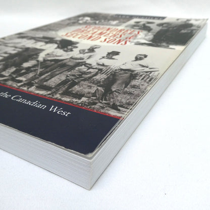 SCOUNDRELS, DREAMERS and SECOND SONS, British Remittance Men in the Canadian West, by Mark Zuehlke (1st Ed. SIGNED)