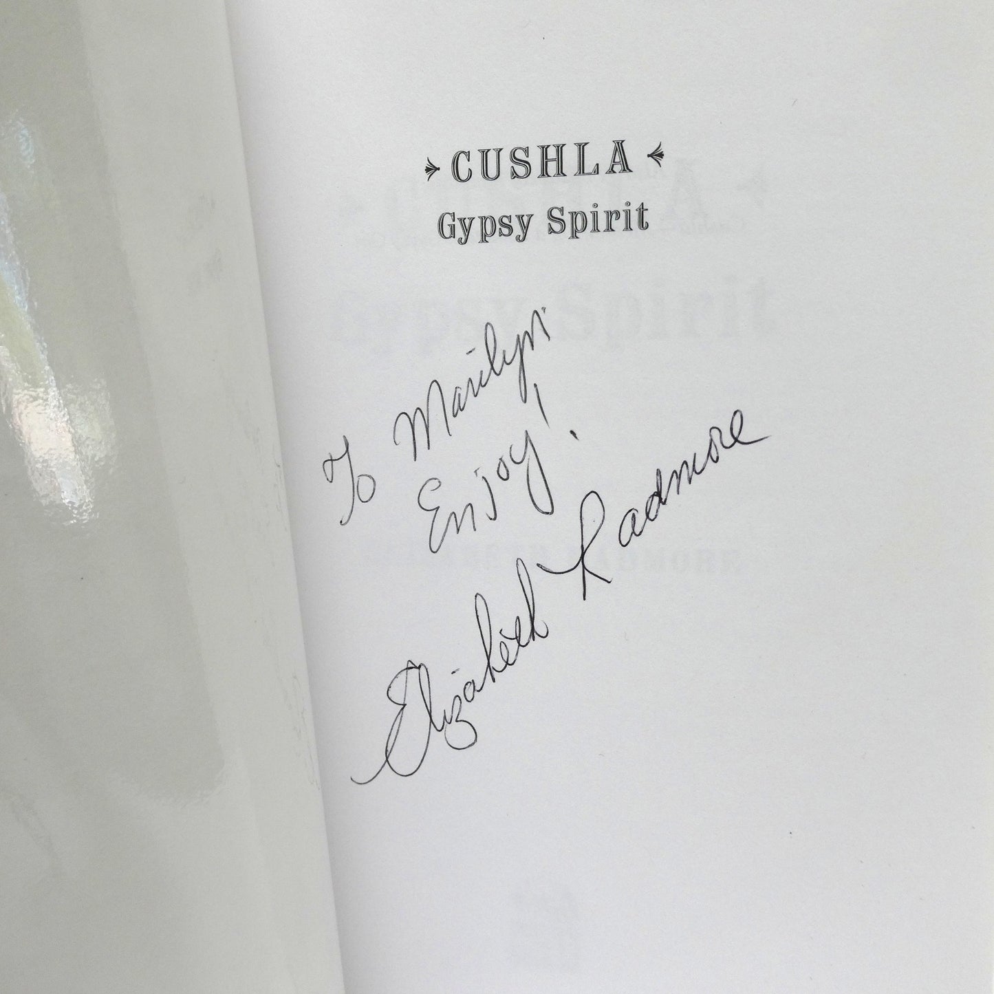 CUSHLA, GYPSY SPIRIT, by Elizabeth Radmore (1st Ed. SIGNED)