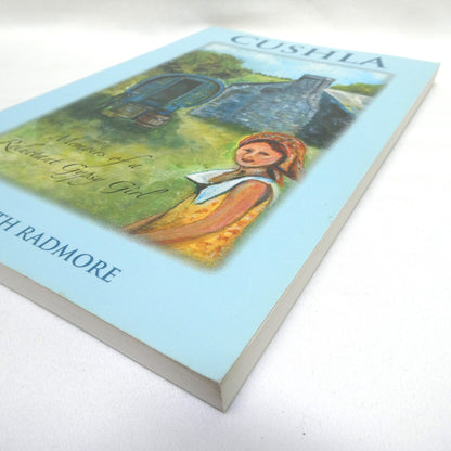 CUSHLA, MEMOIRS OF A RELUCTANT GYPSY GIRL, by Elizabeth Radmore (1st Ed. SIGNED)