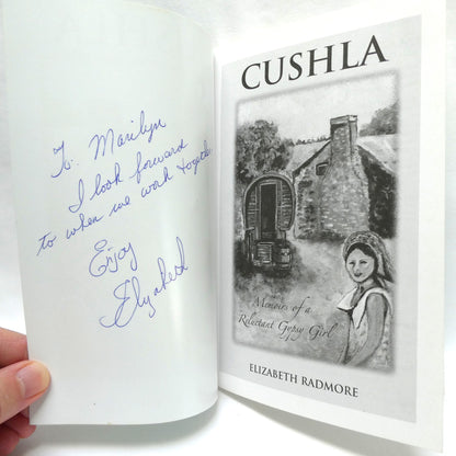 CUSHLA, MEMOIRS OF A RELUCTANT GYPSY GIRL, by Elizabeth Radmore (1st Ed. SIGNED)