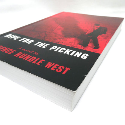 RIPE FOR THE PICKING, A Novel by Terrence Rundle West (1st Ed. SIGNED)