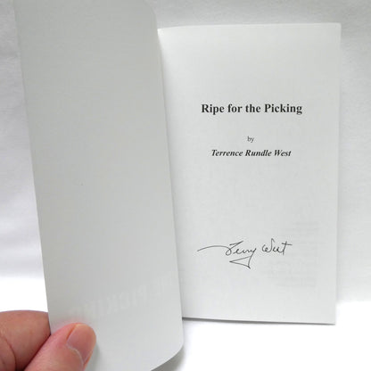 RIPE FOR THE PICKING, A Novel by Terrence Rundle West (1st Ed. SIGNED)