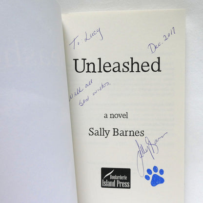 UNLEASHED, A Novel by Sally Barnes (1st Ed. SIGNED)
