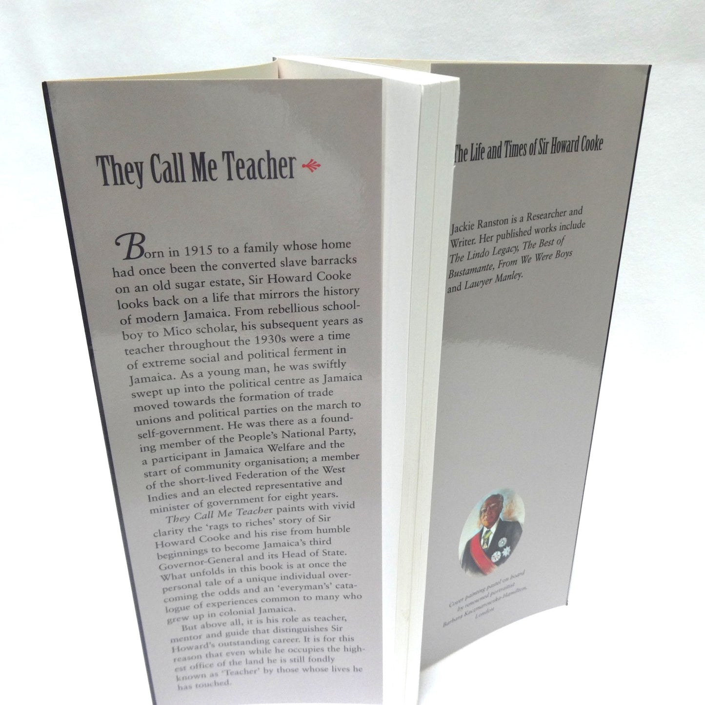 THEY CALL ME TEACHER, The Life and Times of Sir Howard Cooke, by Jackie Ranston (1st Ed. SIGNED)