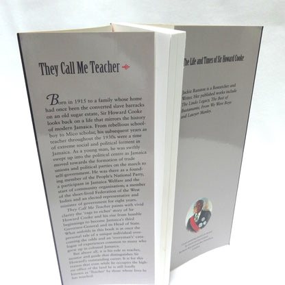 THEY CALL ME TEACHER, The Life and Times of Sir Howard Cooke, by Jackie Ranston (1st Ed. SIGNED)