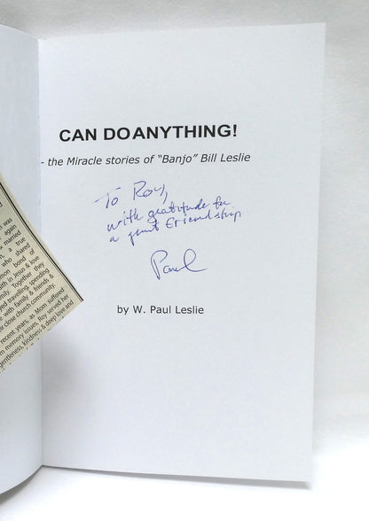 GOD CAN DO ANYTHING, A Story by W. Paul Leslie (1st Ed. SIGNED)