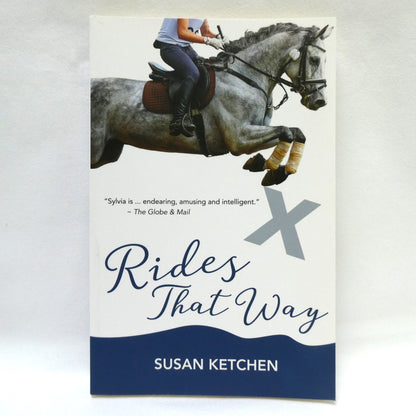 RIDES THAT WAY, A Young Readers Novel by Susan Ketchen (1st Ed. SIGNED)