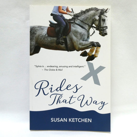 RIDES THAT WAY, A Young Readers Novel by Susan Ketchen (1st Ed. SIGNED)