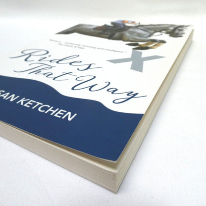 RIDES THAT WAY, A Young Readers Novel by Susan Ketchen (1st Ed. SIGNED)