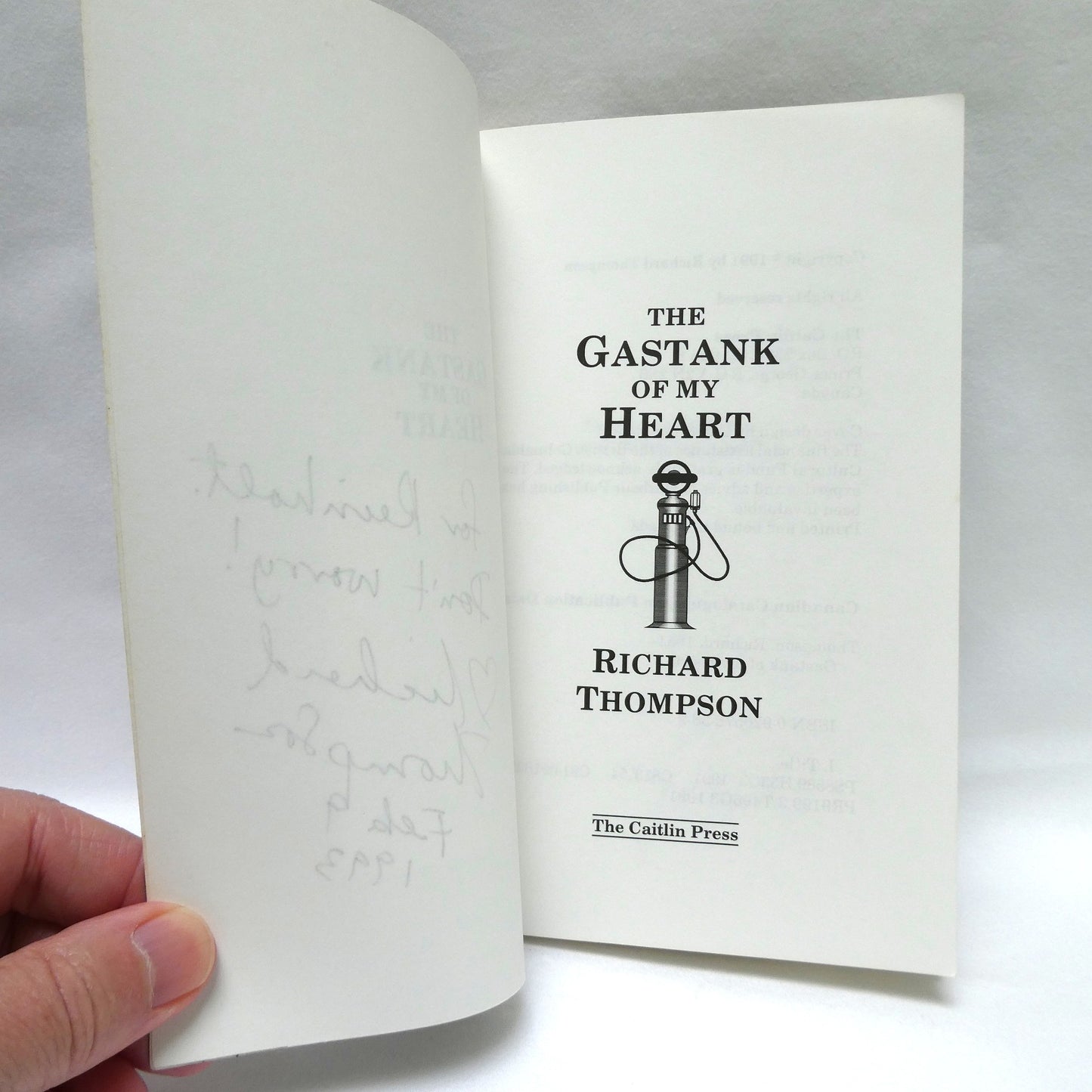 THE GAS TANK OF MY HEART, Tales from the Vast Northern Prairie, by Richard Thompson (1st Ed. SIGNED)